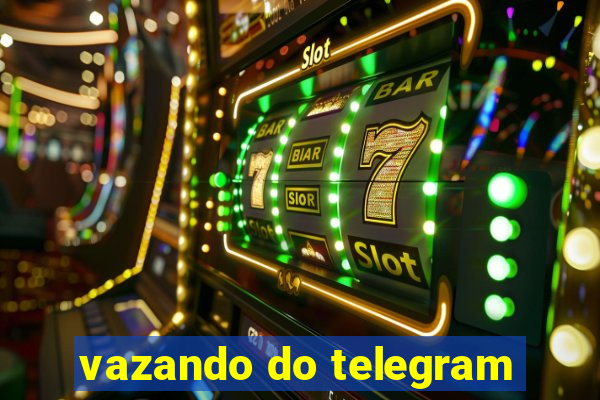 vazando do telegram